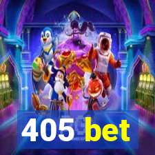 405 bet